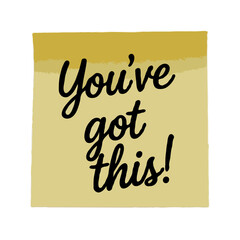You've got this! sticky note vector isolated 