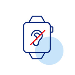 Smart watch with a crossed-out ear, website with no sound or muted audio content. Silent user mode, no voice commands. Pixel perfect, editable stroke vector icon
