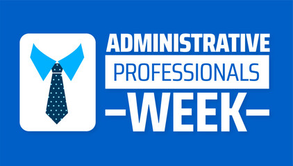 administrative professionals week background banner or poster design template. observed every year in  April. Holiday concept. Use to any Template, card, poster, placard, template.