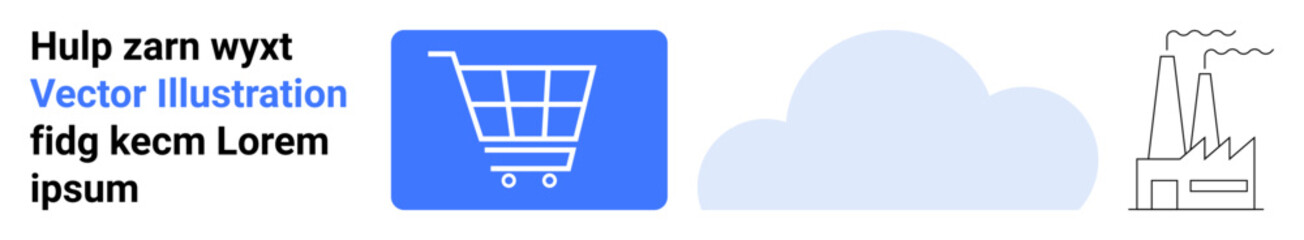 Shopping cart, cloud, and factory outline represent e-commerce, data storage, and industry. Ideal for retail, cloud computing, technology, logistics modern industry connectivity simple landing