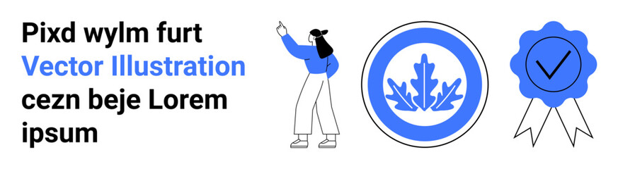 Woman gestures near text, badge with a leaf, blue ribbon with checkmark. Ideal for sustainability, certification, success, approval, education, awards simple landing page