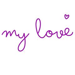 My Love Phrase Typography Design