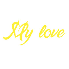 My Love Phrase Typography Design