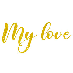 My Love Phrase Typography Design