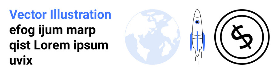 Rocket launching near Earth globe and financial coin icon. Ideal for technology, finance, startups, space exploration, globalization, innovation, economic trends. Abstract line flat metaphor