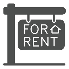 House for rent solid icon, housing market concept. Vector graphics. Building for sale signboard sign on white background, glyph style icon for mobile or web design.