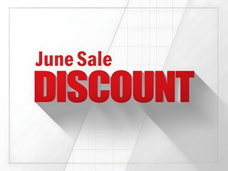 A red june sale discount announcement on a white backdrop