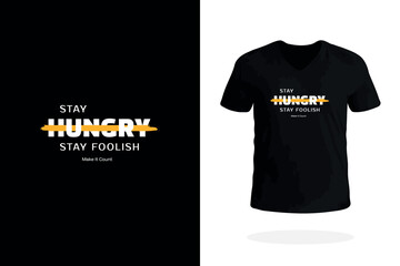 Stay Hungry Stay Foolish Graphic Tee