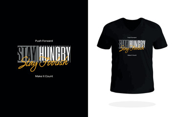 Stay Hungry Stay Foolish Tee Design