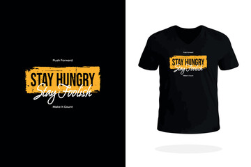 Stay Hungry Stay Foolish T-Shirt Graphic