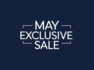 An advertisement banner promoting an exclusive sale during the month of May