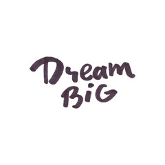 Hand-drawn black marker text “Dream Big” isolated on a transparent background