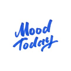 Fototapeta premium Hand-drawn blue marker text “Mood Today” isolated on a white background