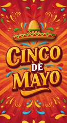Fototapeta premium Vibrant Cinco de Mayo celebration poster with sombrero and festive decorations. Mexican holiday greeting card design for fiesta party invitation. Latin American culture