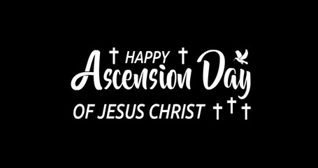 Happy Ascension Day of Jesus Christ animation. Brush text Typography with alpha channel. Elegant Religious Motion Design with Crosses and Dove for Faith Based Celebr