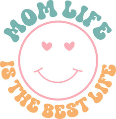 Mom life is the best life