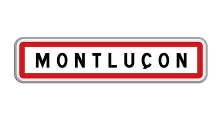 Panneau de Montluçon, Allier, Auvergne-Rhône-Alpes