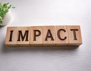 Impact Wooden Blocks on White Surface Business, Social, Environmental, Positive or Negative Influence Concept.