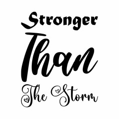 stronger than the storm black letter quote