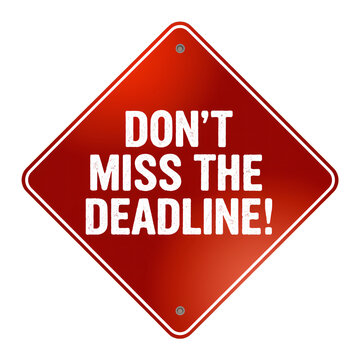Don't miss the deadline! red warning sign transparent background isolated illustration