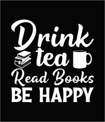 Drink tea read books be happy printable cut file.