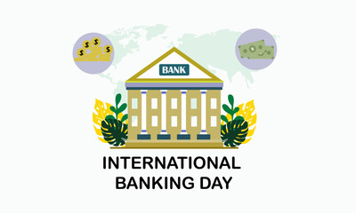 Fototapeta premium International Banking Day For Background Greeting