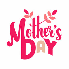 Happy mothers day with flowers for card or poster. A beautiful vector card for decoration.