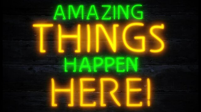 amazing things happen here motivational neon effect sign