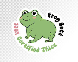 Cute cartoon frog butt drawing with slogan. Funny illustration with slogan, vector clip art.