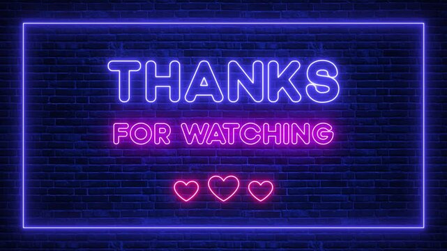 thanks for watching neon lights text on dark blue brick wall animation, streaming and broadcasting social media motion design element	