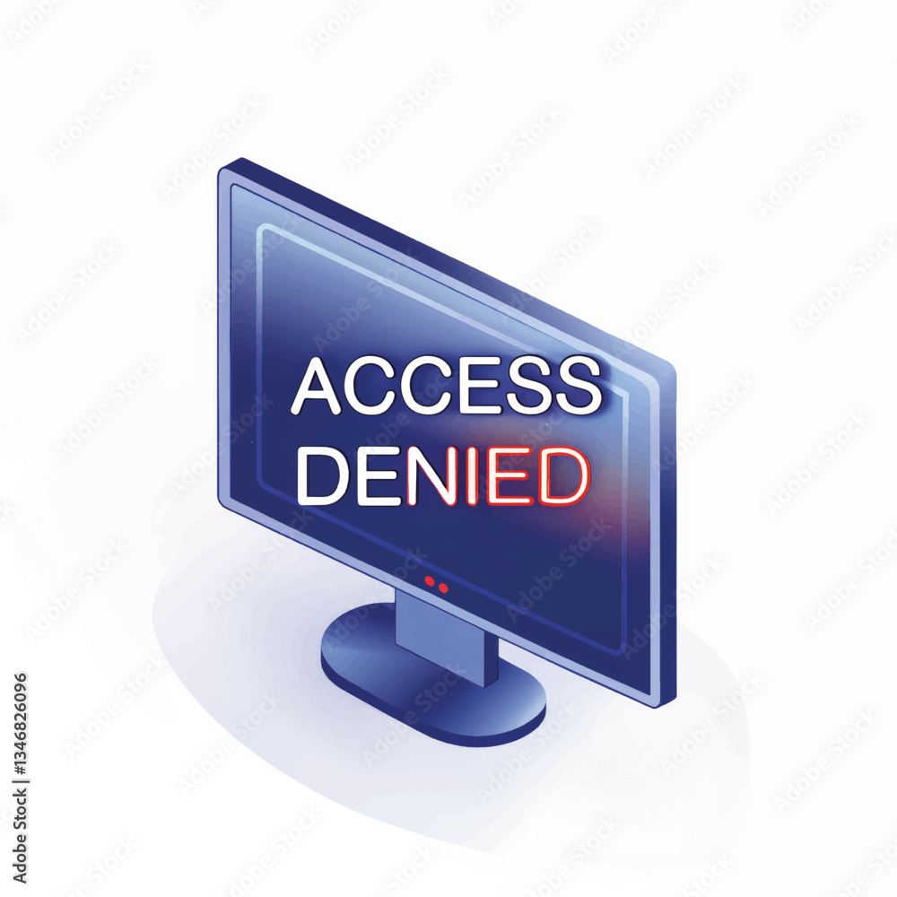 Poster digital monitor displaying access denied notification