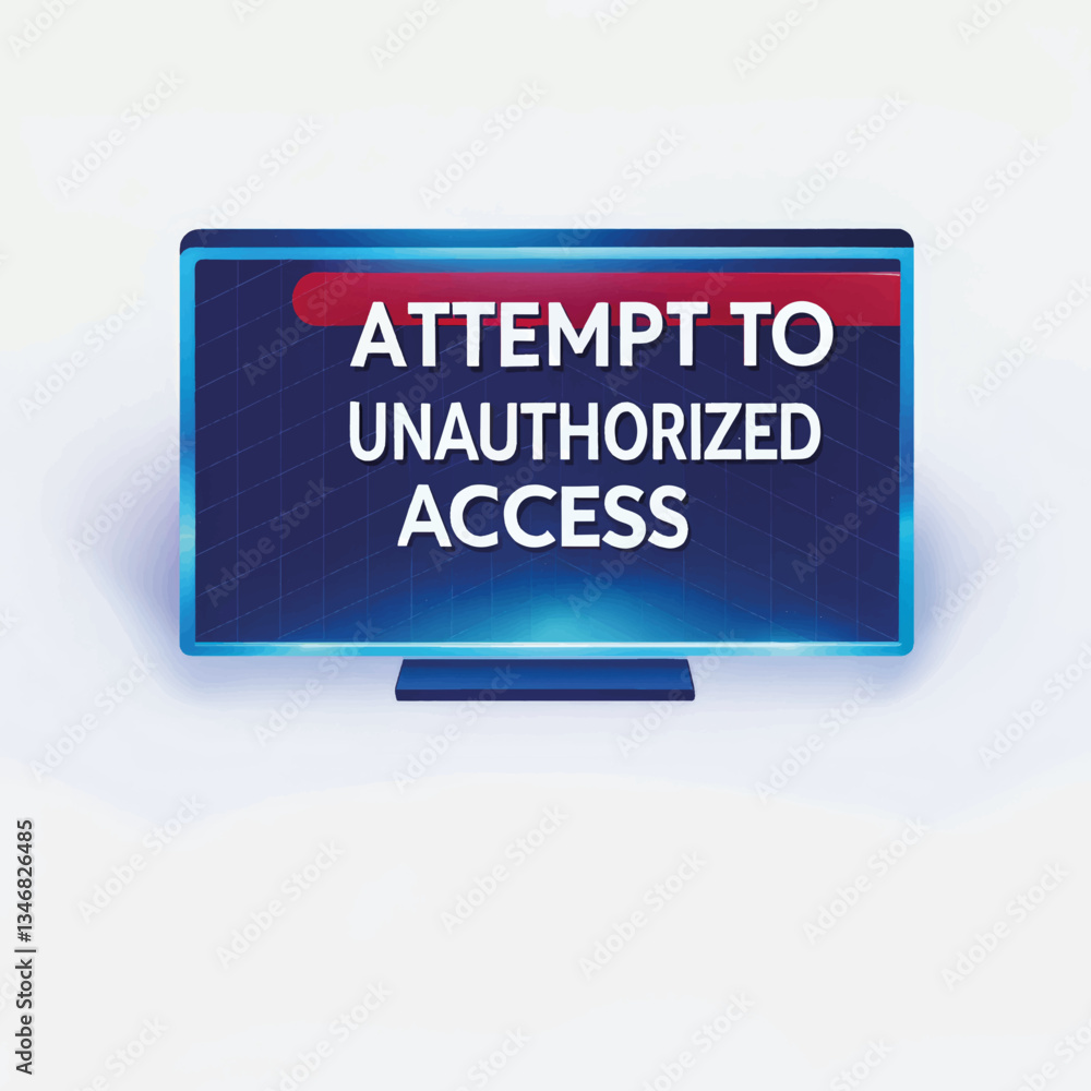 Poster digital screen warning of unauthorized access attempt