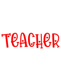 Teacher typography clip art design on plain white transparent isolated background for card, shirt, hoodie, sweatshirt, apparel, tag, mug, icon, poster or badge