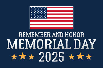 Patriotic background for memorial day 2025 to honor and remember those who served. Features the American flag and star decorations.