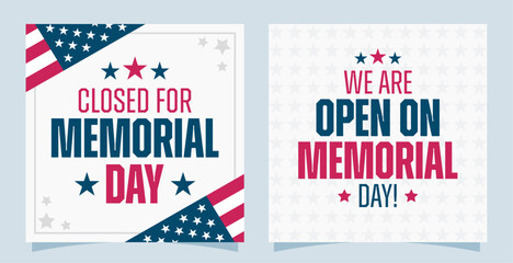 Business closed or open for Memorial Day. Vector template set. Promotional, advertising graphic template for social media etc.