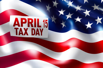 THE text " APRIL 15TH" IS "TAX DAY" ON THE BACKGROUND OF THE US FLAG. TAX REPORTING DAY.