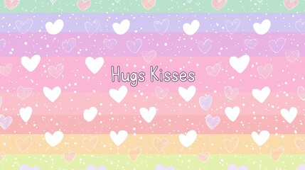 Pastel rainbow seamless pattern with playful Hugs and Kisses text, scattered confetti-style hearts, cheerful design