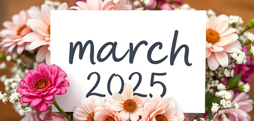 Obraz premium March 2025 lettering on plain white card on bouquet of flowers background with copy space.