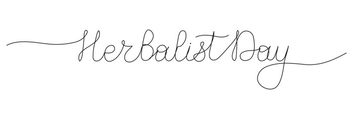 Herbalist Day one line art lettering. Outline hand drawn script. Words in continuous style. Handwritten quote with editable stroke. Minimalist black drawing of phrase on white background.