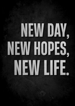 nwe day new hopes new life