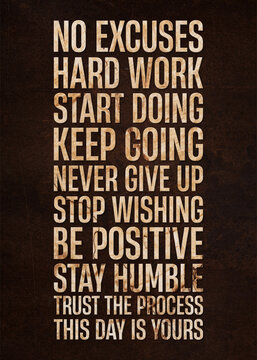 no excuse, hard work