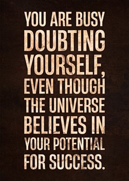 believes in your potential