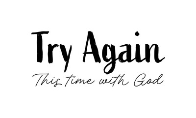 Inspirational Typography Design with Motivational Christian Quote