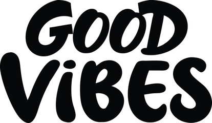 Handwritten Inscription Good Vibes Bold Typography on a Clean White Background