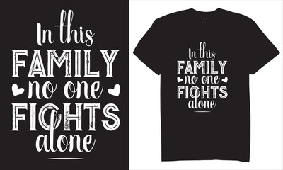 Print in this family no one fights alone