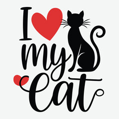 I Love My Cat T-Shirt Design Funny Cat Lover  Design