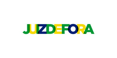 Juiz de Fora in the Brasil emblem. The design features a geometric style, vector illustration with bold typography in a modern font. The graphic slogan lettering.