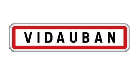 Panneau de Vidauban, Var, Provence-Alpes-Côte d’Azur