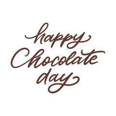 Happy Chocolate Day vector hand drawn phrase. Quote about chocolate, calligraphy isolated on white background