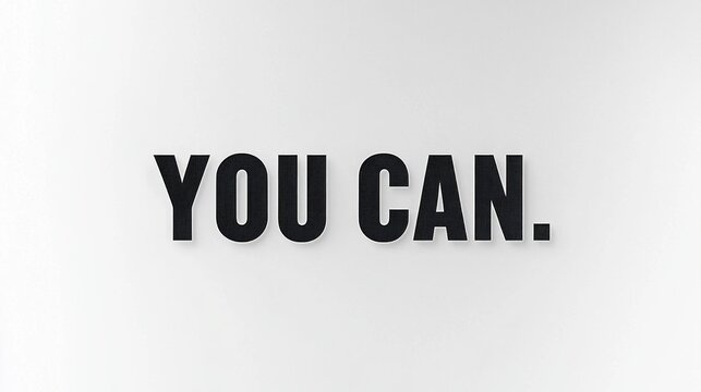 Bold text statement emphasizing the power of self-belief and potential. Set against a minimalist background, it serves as a reminder of capability and determination